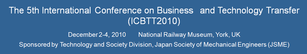 The 5th International Conference on Business and Technology Transfer (ICBTT2010)